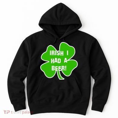 Irish I Had A Beer Clover St. Patrick's Day Hoodie