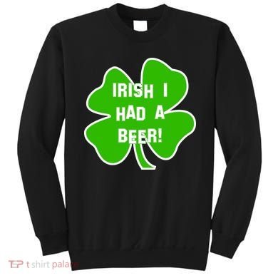 Irish I Had A Beer Clover St. Patrick's Day Sweatshirt