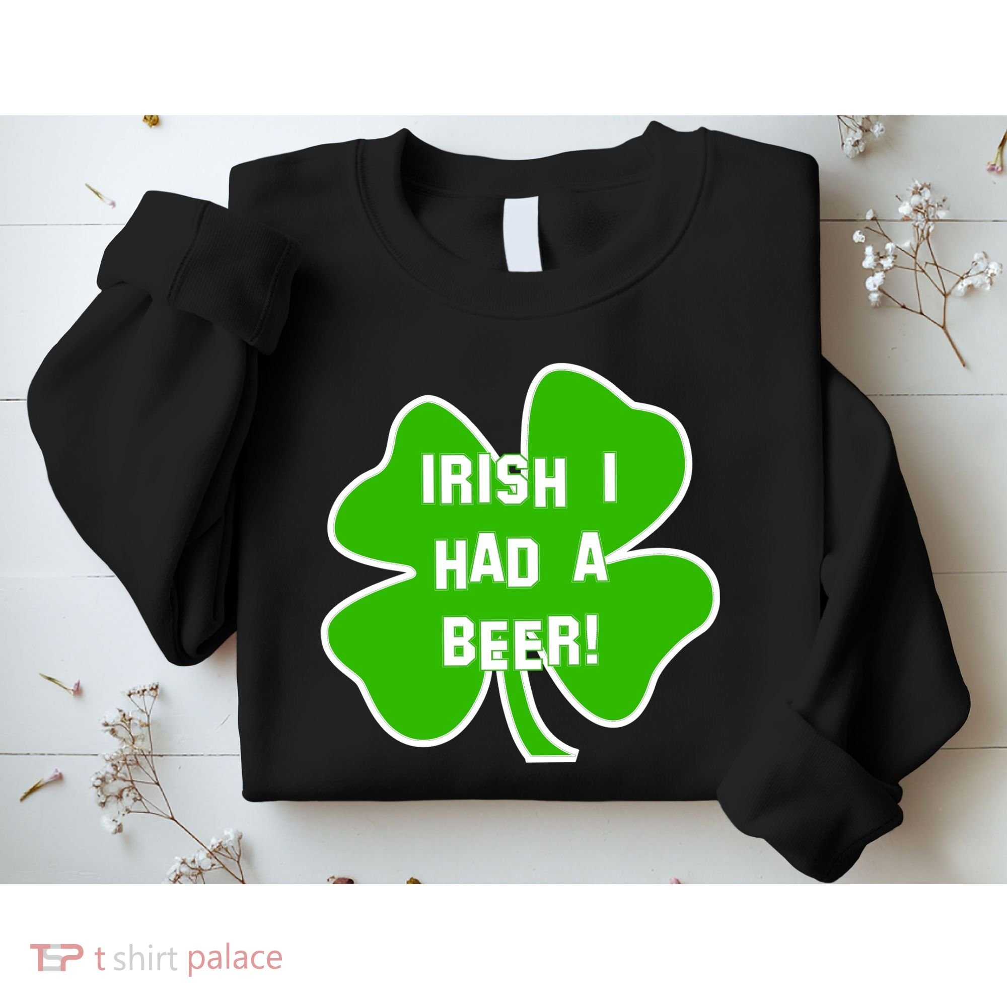 Irish I Had A Beer Clover St. Patrick's Day Sweatshirt