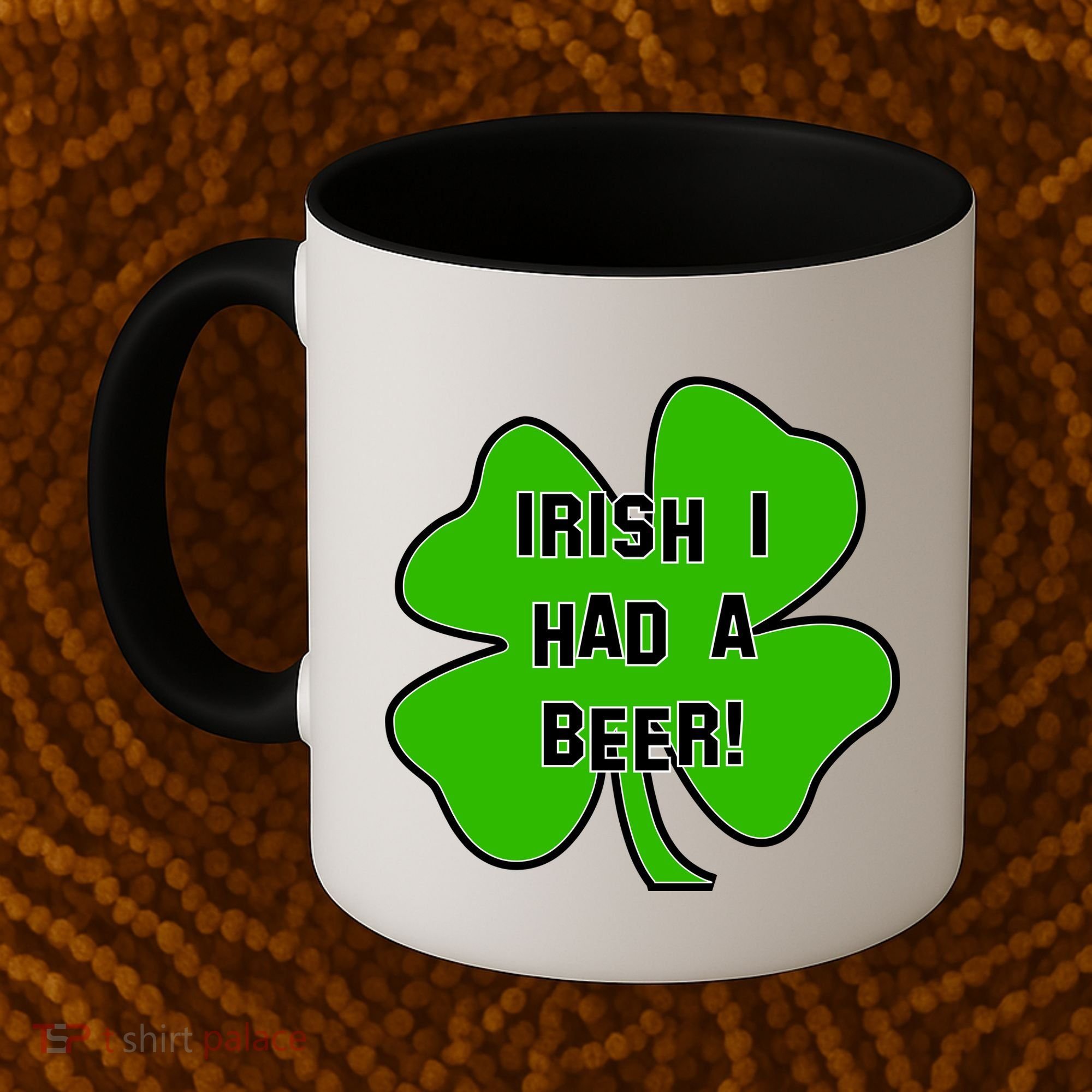 Irish I Had A Beer Clover St. Patrick's Day Coffee Mug