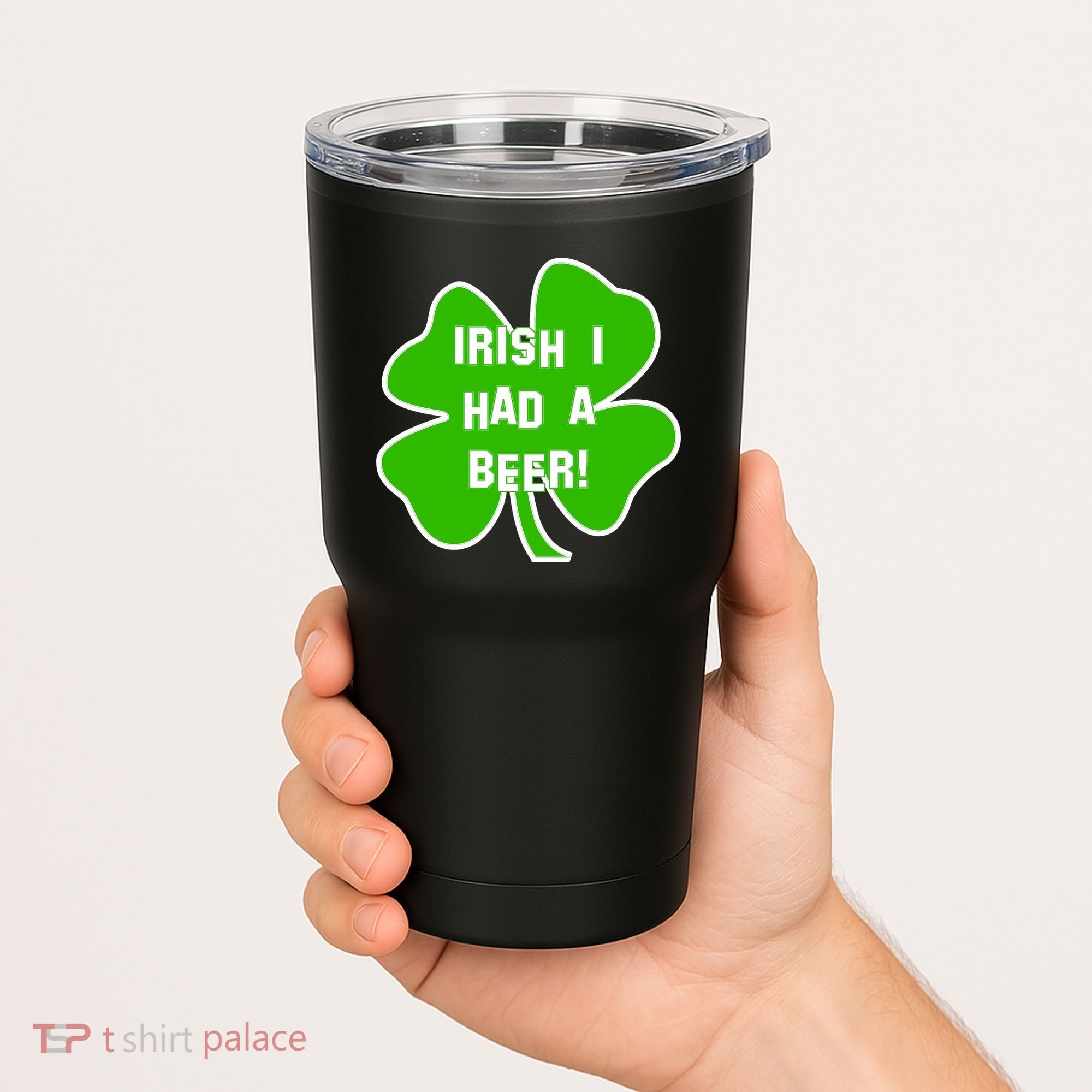 Irish I Had A Beer Clover St. Patrick's Day Tumbler