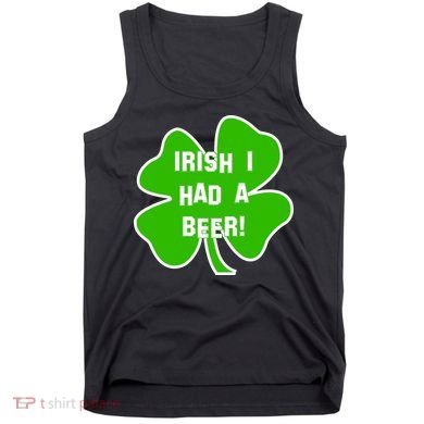 Irish I Had A Beer Clover St. Patrick's Day Tank Top