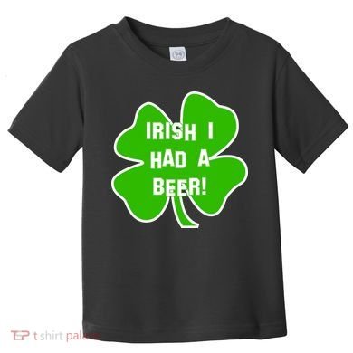 Irish I Had A Beer Clover St. Patrick's Day Toddler T-Shirt