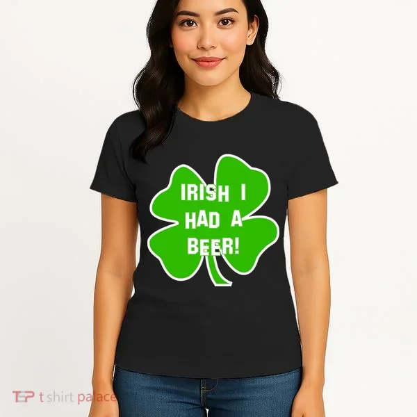 Irish I Had A Beer Clover St. Patrick's Day Women's T-Shirt