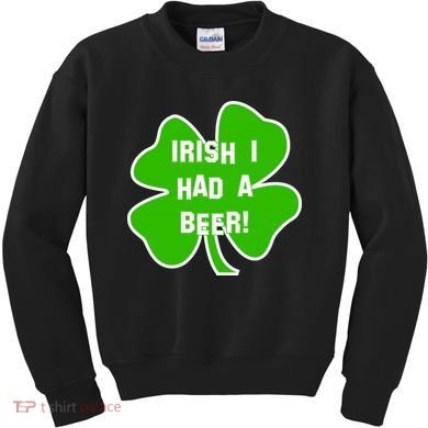 Irish I Had A Beer Clover St. Patrick's Day Kids Sweatshirt