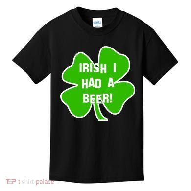 Irish I Had A Beer Clover St. Patrick's Day Kids T-Shirt