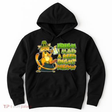 Irish I had A Beer Right Meow Hoodie