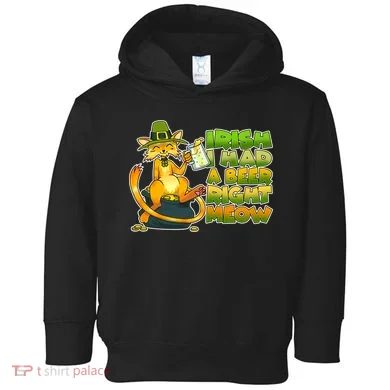 Irish I had A Beer Right Meow Toddler Hoodie