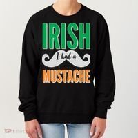 Irish I Had A Mustache Women's Sweatshirt thumb 0