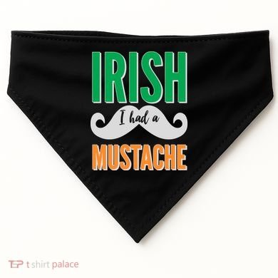 Irish I Had A Mustache USA-Made Doggie Bandana