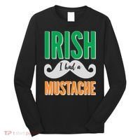 Irish I Had A Mustache Long Sleeve Shirt thumb 0