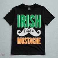 Irish I Had A Mustache T-Shirt thumb 5