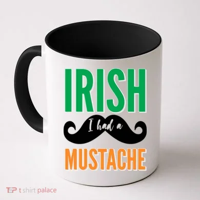 Irish I Had A Mustache Coffee Mug