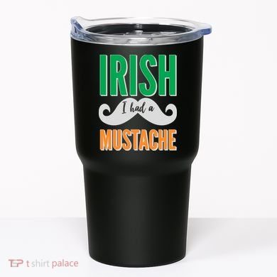 Irish I Had A Mustache Tumbler