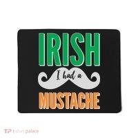 Irish I Had A Mustache Mousepad thumb 0