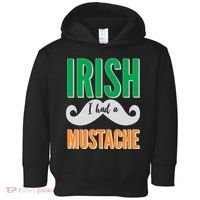 Irish I Had A Mustache Toddler Hoodie thumb 0