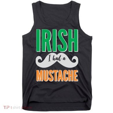 Irish I Had A Mustache Tank Top