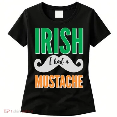 Irish I Had A Mustache Women's T-Shirt