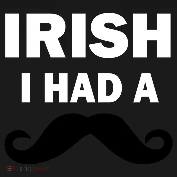 Irish I had A Mustache Funny Bucket Hat
