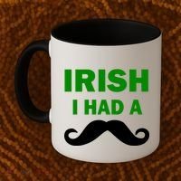 Irish I had A Mustache Funny Coffee Mug thumb 2