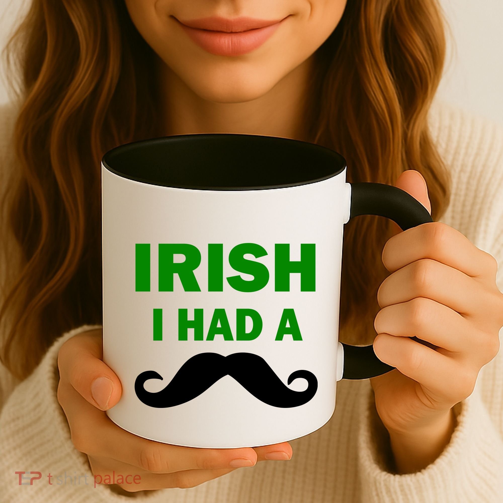 Irish I had A Mustache Funny Coffee Mug