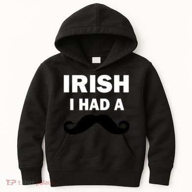 Irish I had A Mustache Funny Kids Hoodie