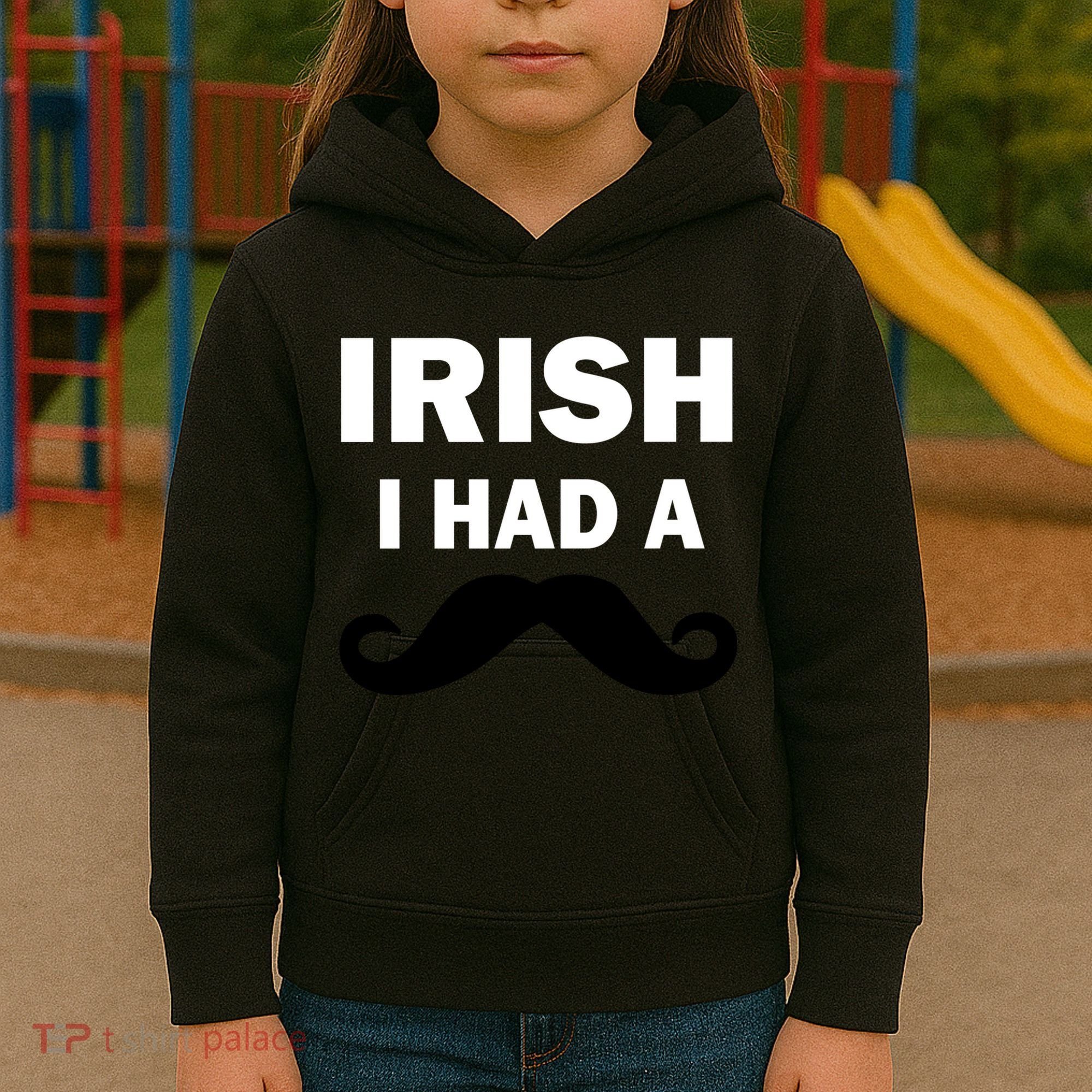 Irish I had A Mustache Funny Kids Hoodie