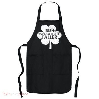 Irish I Was A Little Taller Apron
