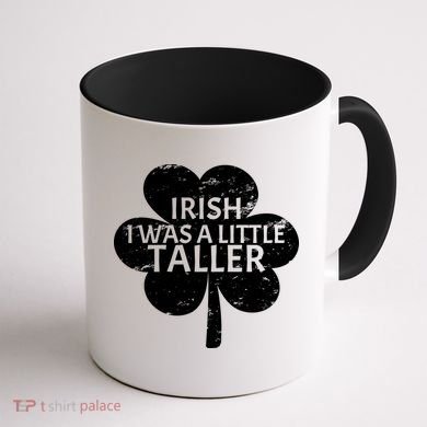 Irish I Was A Little Taller Coffee Mug back