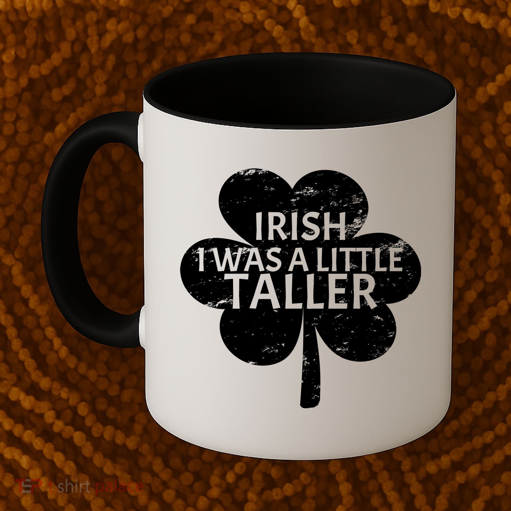 Irish I Was A Little Taller Coffee Mug