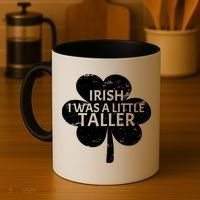 Irish I Was A Little Taller Coffee Mug thumb 4