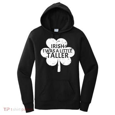 Irish I Was A Little Taller Women's Hoodie