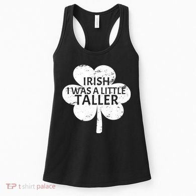 Irish I Was A Little Taller Women's Tank Top