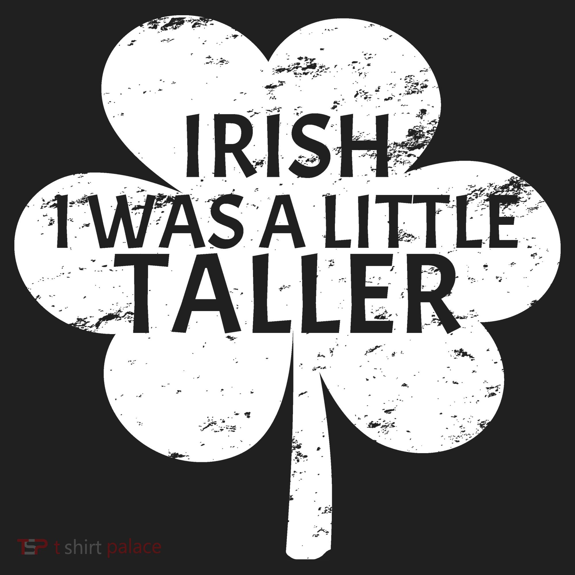 Irish I Was A Little Taller Hat
