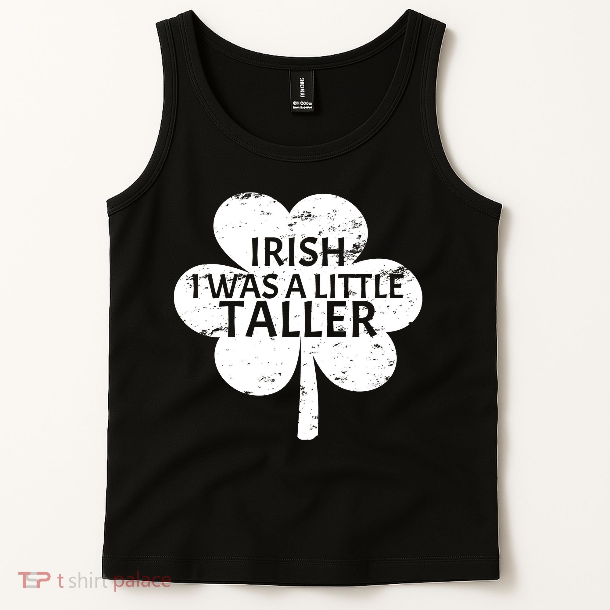Irish I Was A Little Taller Tank Top
