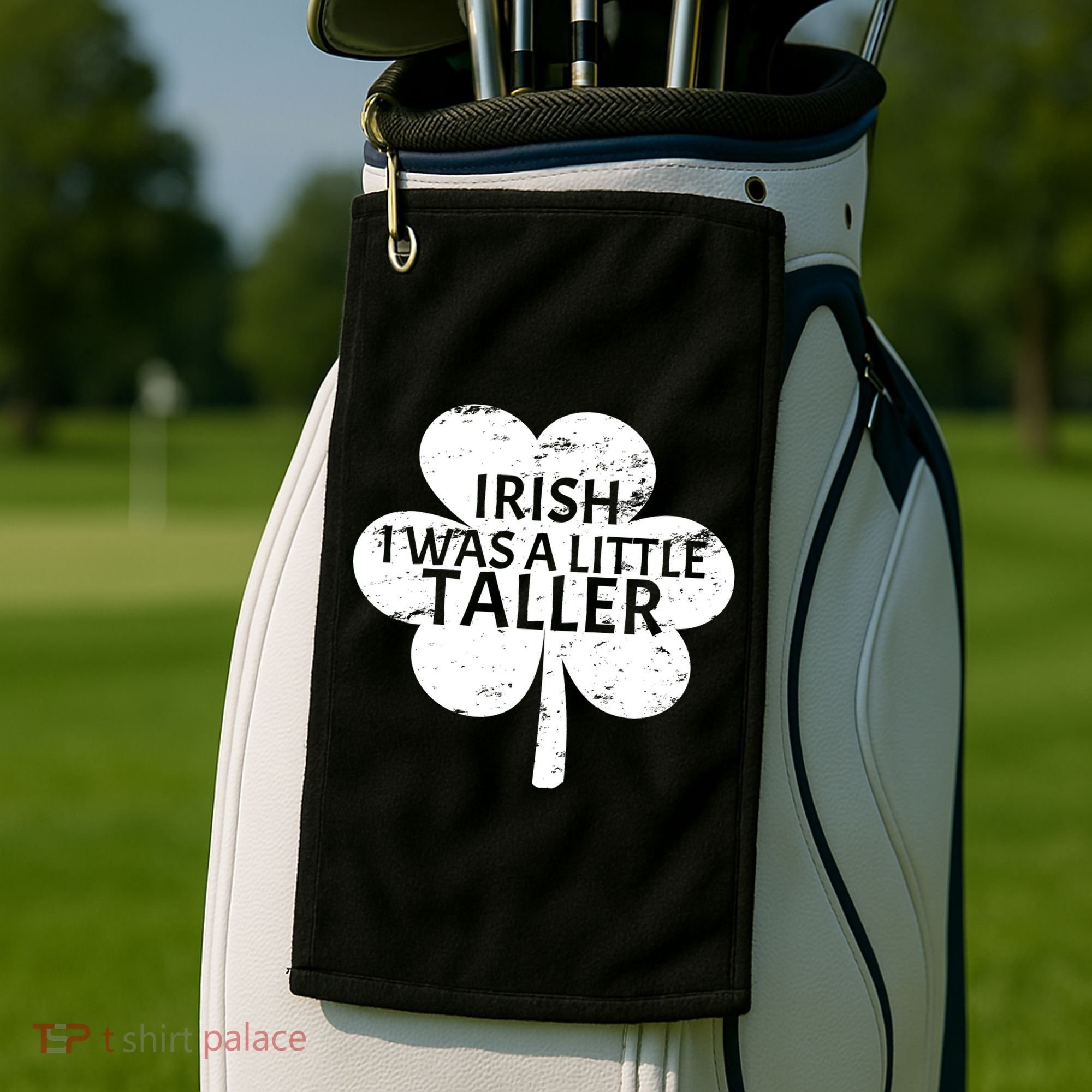 Irish I Was A Little Taller Golf Towel