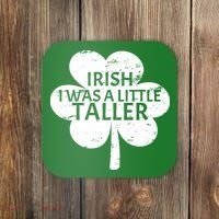 Irish I Was A Little Taller Coaster thumb 0