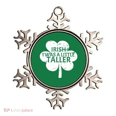 Irish I Was A Little Taller Ornament
