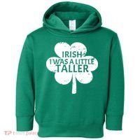 Irish I Was A Little Taller Toddler Hoodie thumb 0