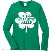 Irish I Was A Little Taller Women's Long Sleeve Shirt thumb 0