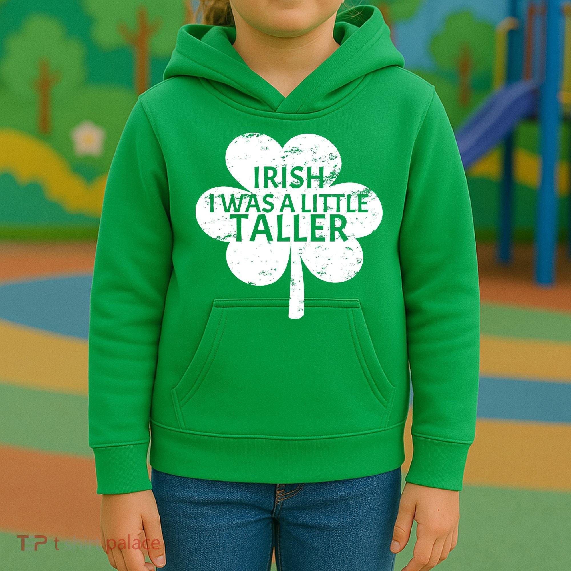 Irish I Was A Little Taller Kids Hoodie