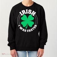 Irish I Was Faster Women's Sweatshirt thumb 0