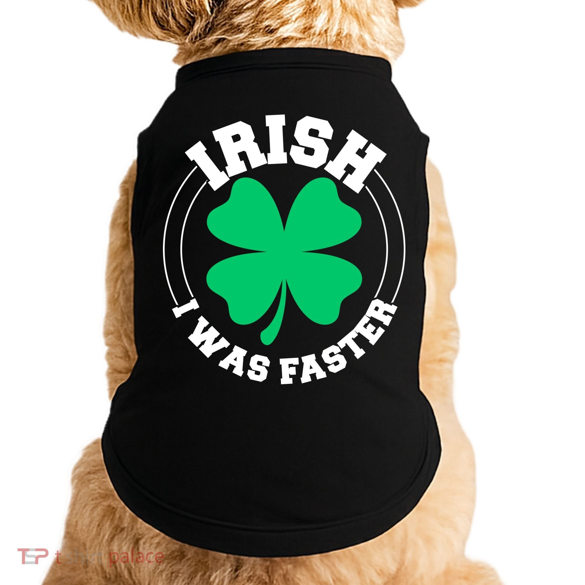 Irish I Was Faster Doggie Tank