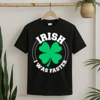 Irish I Was Faster T-Shirt thumb 2