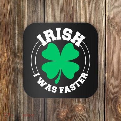 Irish I Was Faster Coaster