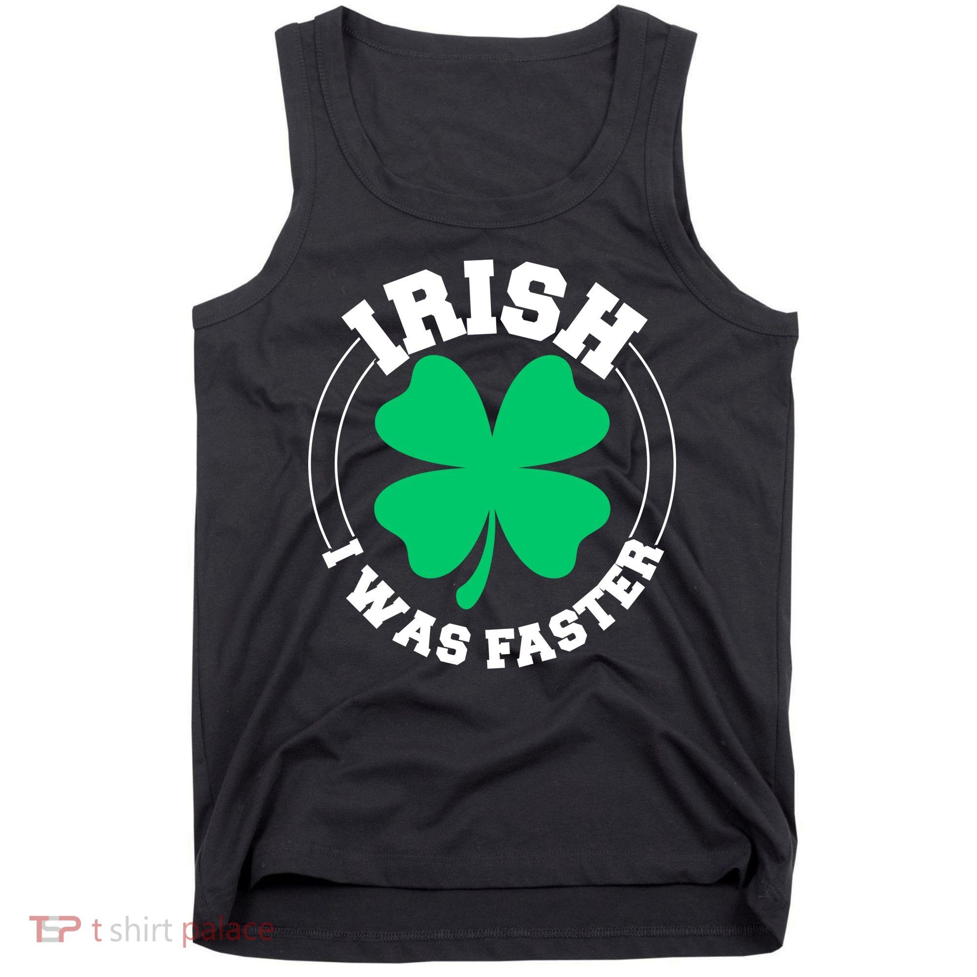 Irish I Was Faster Tank Top