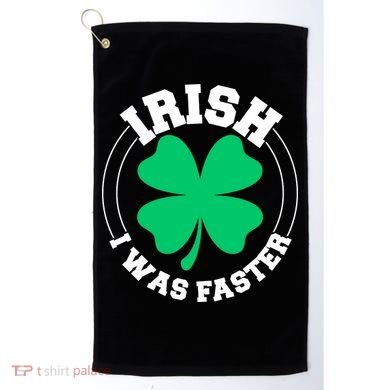 Irish I Was Faster Golf Towel