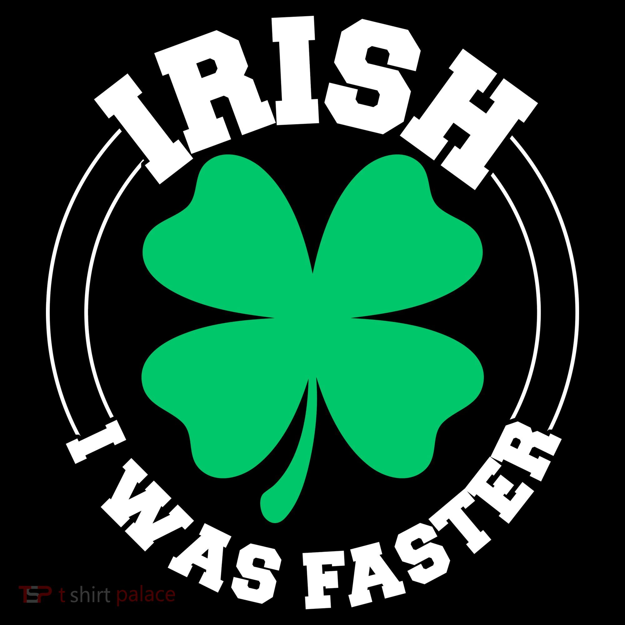 Irish I Was Faster Women's Long Sleeve Shirt