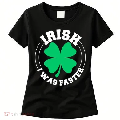 Irish I Was Faster Women's T-Shirt
