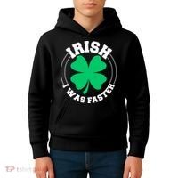 Irish I Was Faster Kids Hoodie thumb 4